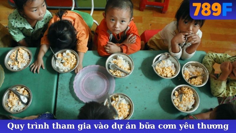 Quy trình tham gia vào dự án bữa cơm yêu thương